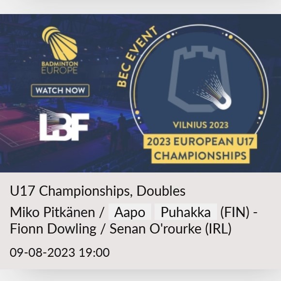 Miko Pitkänen / Aapo Puhakka (FIN) - Fionn Dowling / Senan O'rourke (IRL)
Men's Doubles (U17)
